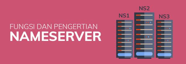 Fungsi Dan Pengertian Nameserver