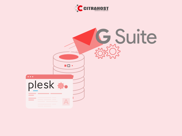 Cara Setting Email (MX) ke Layanan Google Suite dari Hosting Plesk