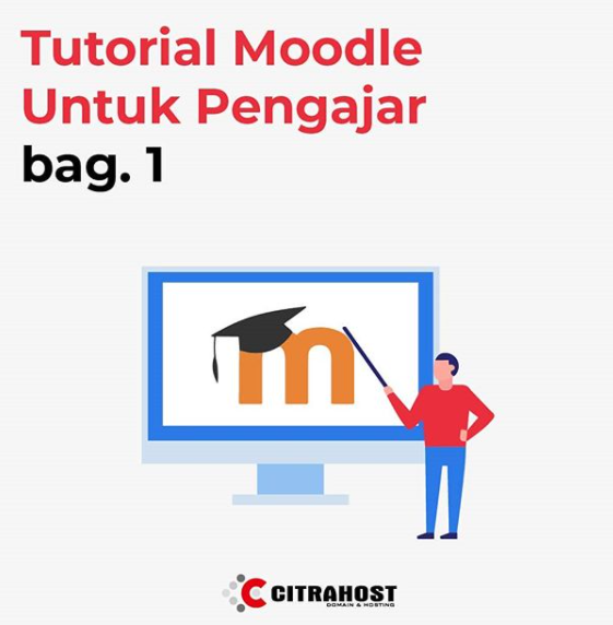 Tutorial Moodle untuk Pengajar (Menulis Materi)